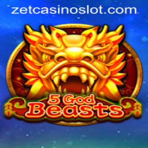 5GodBeasts: An In-Depth Analysis of ZetCasino's Latest Sensation