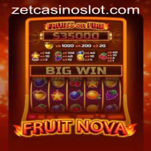 FruitNova: An Immersive Gaming Experience at ZetCasino