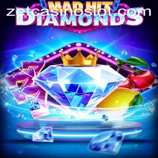 MadHitDiamonds: A Dive into the Thrilling World of ZetCasino