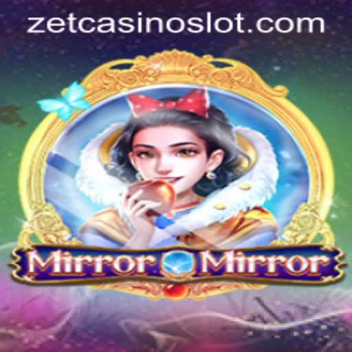 MirrorMirror: Unveiling the Thrills at ZetCasino